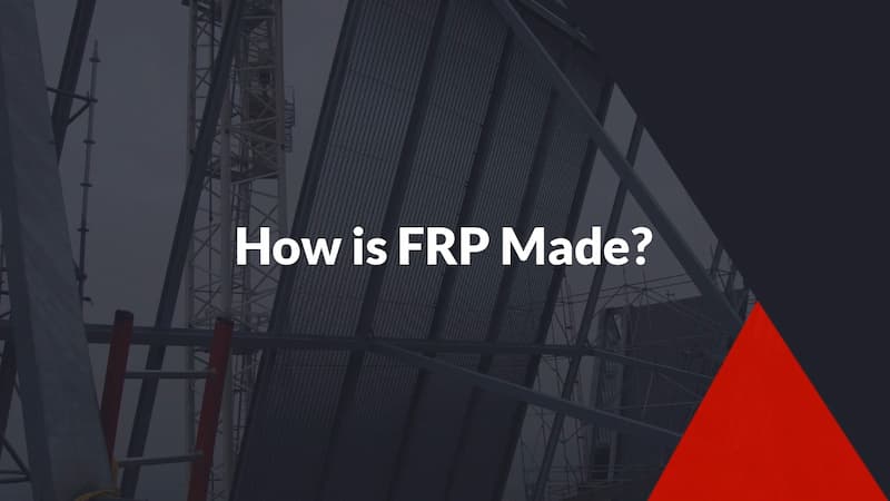 how-is-frp-made