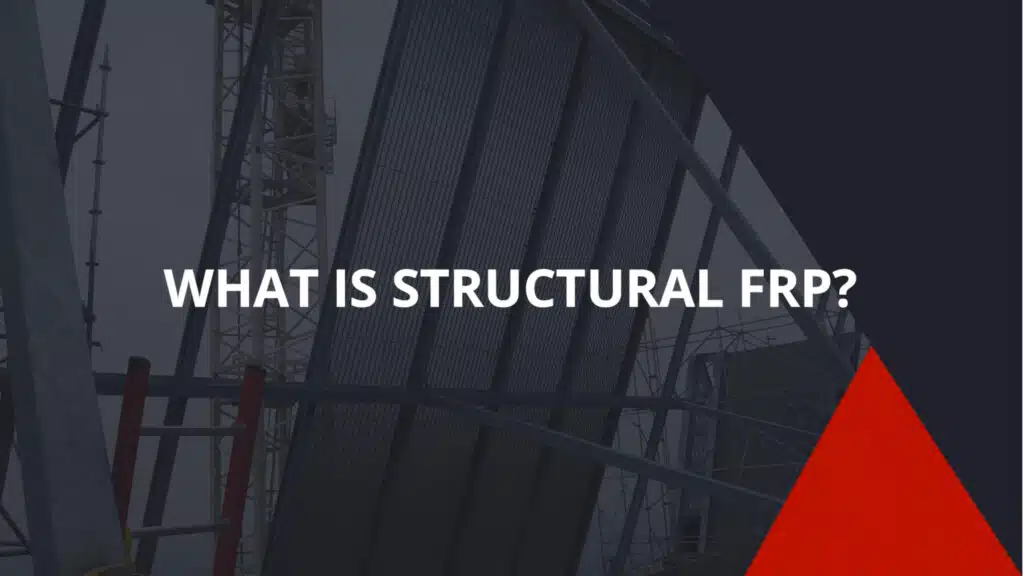 What Is Structural FRP