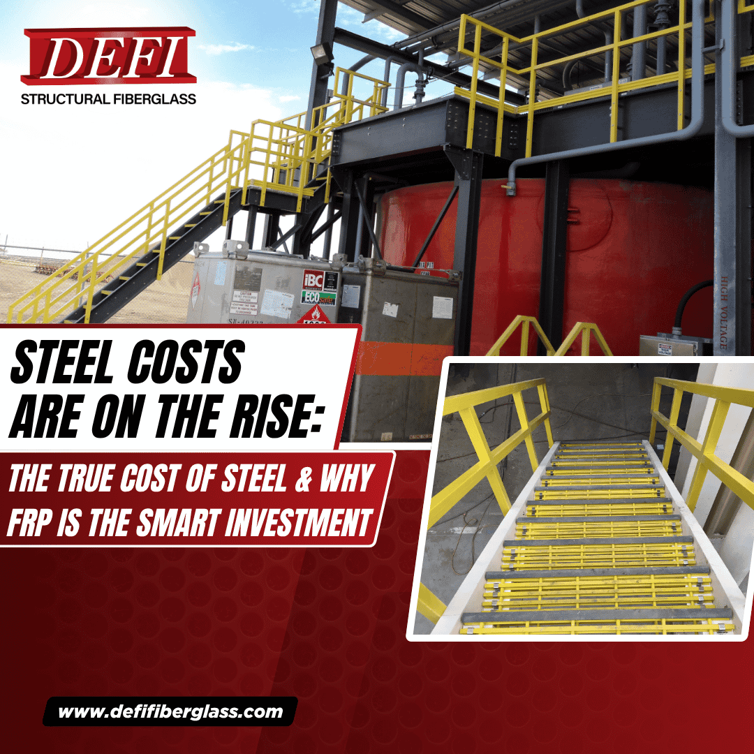 Defi Blogs Steel Costs are on the Rise The True Cost of Steel & Why FRP is the Smart Investment (1)